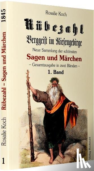 Koch, Rosalie - Rübezahl - Berggeist im Riesengebirge 1845 - Band 1