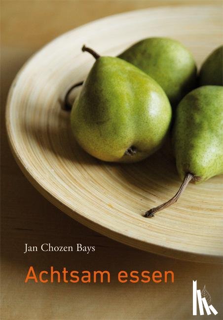 Bays, Jan Chozen - Achtsam essen