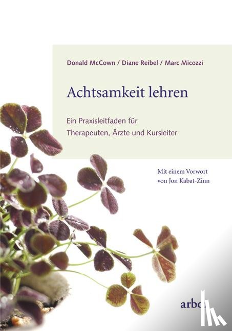 Mc Cown, Donald, Reibel, Diane, Micozzi, Marc S. - Achtsamkeit lehren