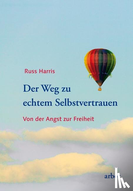Harris, Russ - Der Weg zu echtem Selbstvertrauen