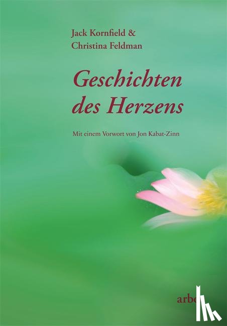 Kornfield, Jack, Feldmann, Christina - Geschichten des Herzens