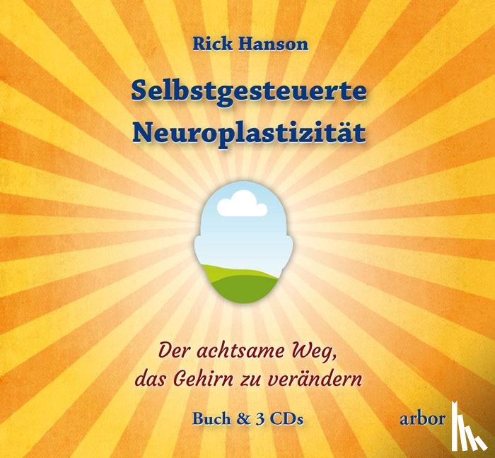 Hanson, Rick - Selbstgesteuerte Neuroplastizität