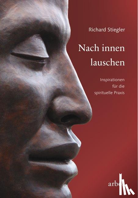 Stiegler, Richard - Nach innen lauschen