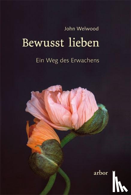 Welwood, John - Bewusst lieben