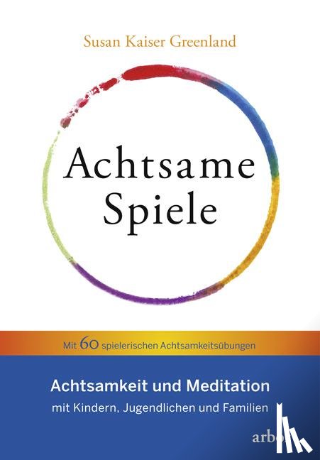 Kaiser Greenland, Susan - Achtsame Spiele