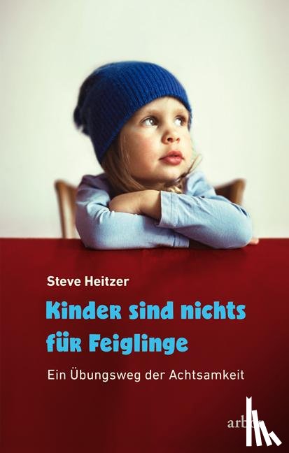 Heitzer, Steve - Kinder sind nichts für Feiglinge