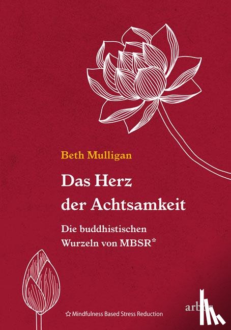 Mulligan, Beth - Das Herz der Achtsamkeit
