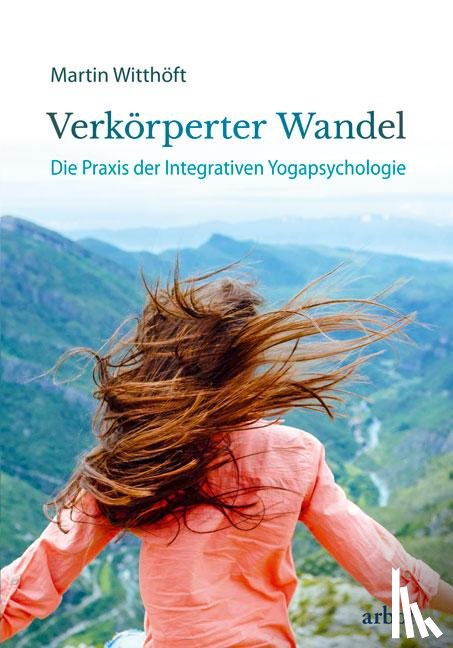Witthöft, Martin - Verkörperter Wandel