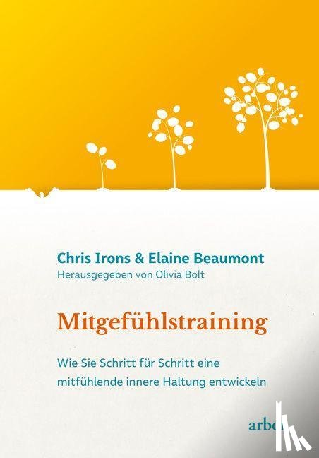 Irons, Chris, Beaumont, Elaine - Mitgefühlstraining