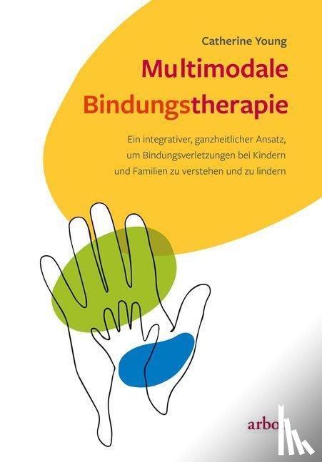 Young, Catherine - Multimodale Bindungstherapie