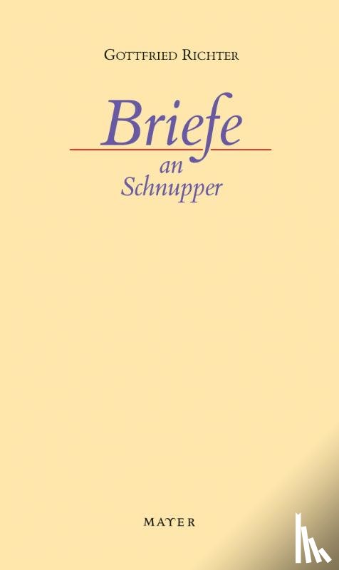 Richter, Gottfried - Briefe an Schnupper