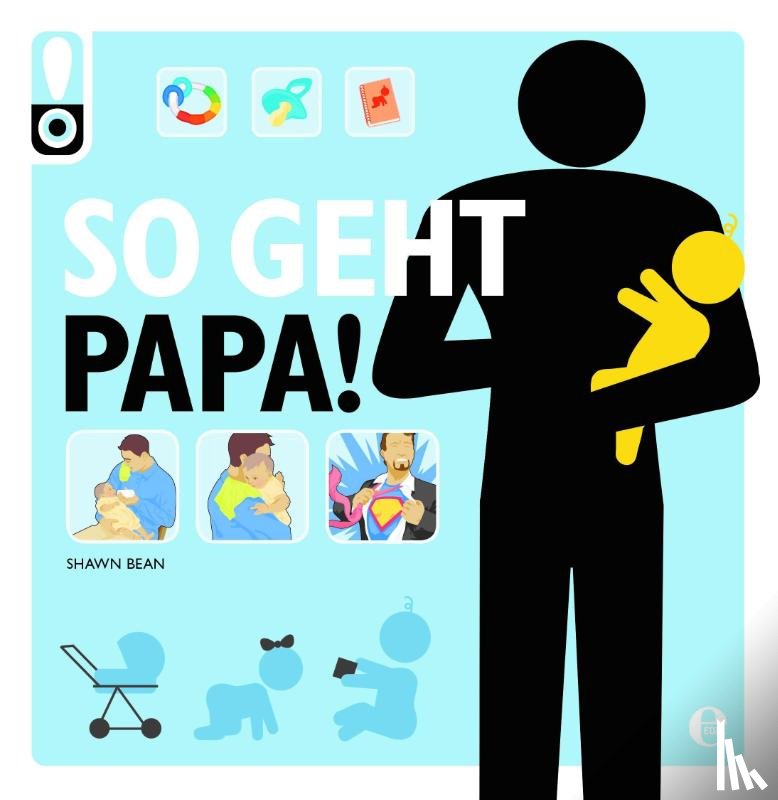 Bean, Shawn - So geht das! Papa