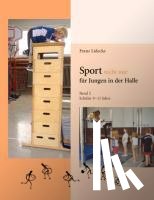 Lidecke, Franz - Sport nicht nur für Jungen in der Halle