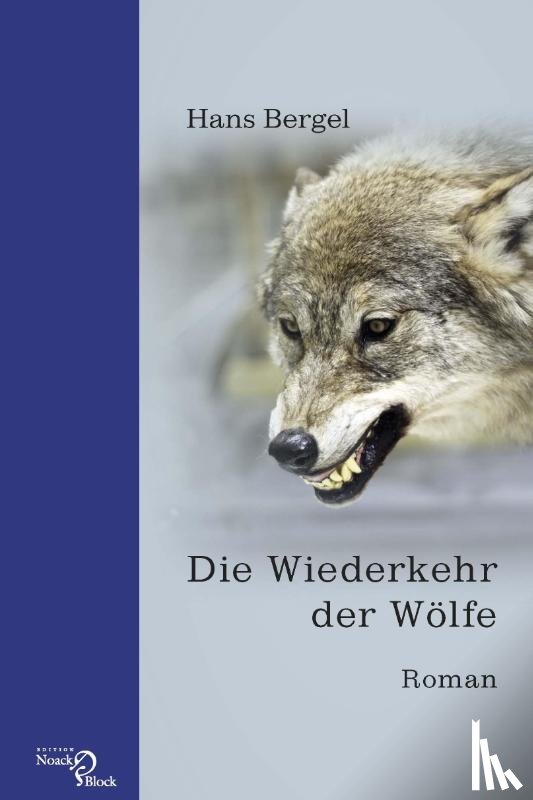 Bergel, Hans - Die Wiederkehr der Wölfe