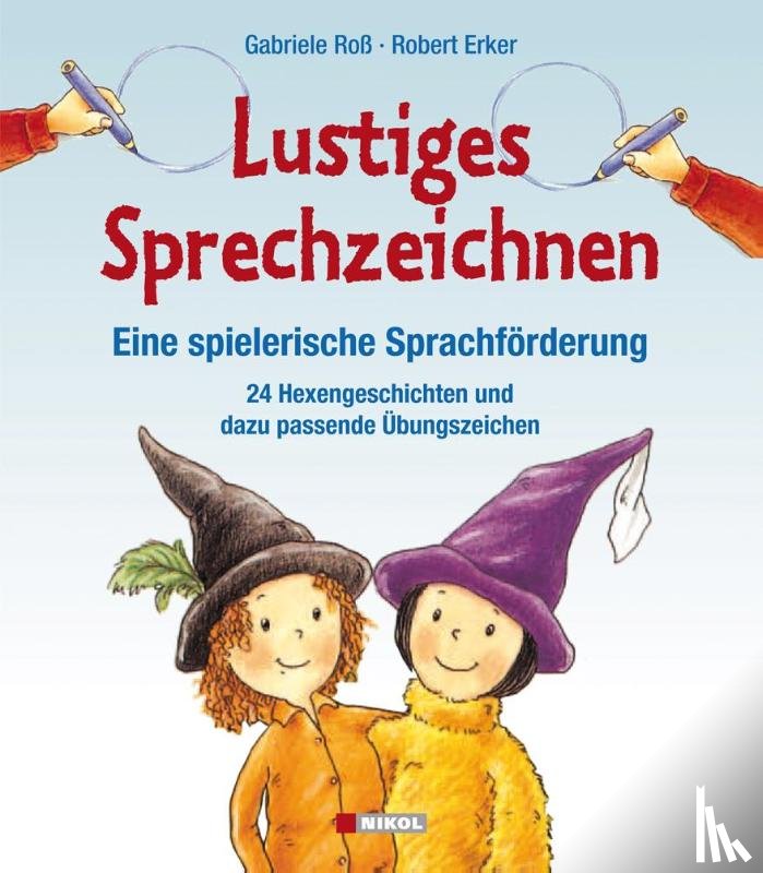 Ross, Gabriele, Erker, Robert - Lustiges Sprechzeichnen - Eine spielerische Sprachförderung