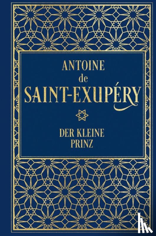 Saint-Exupéry, Antoine de - Der kleine Prinz (mit den farbigen Illustrationen des Autors)