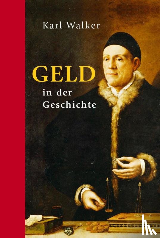 Walker, Karl - Geld in der Geschichte