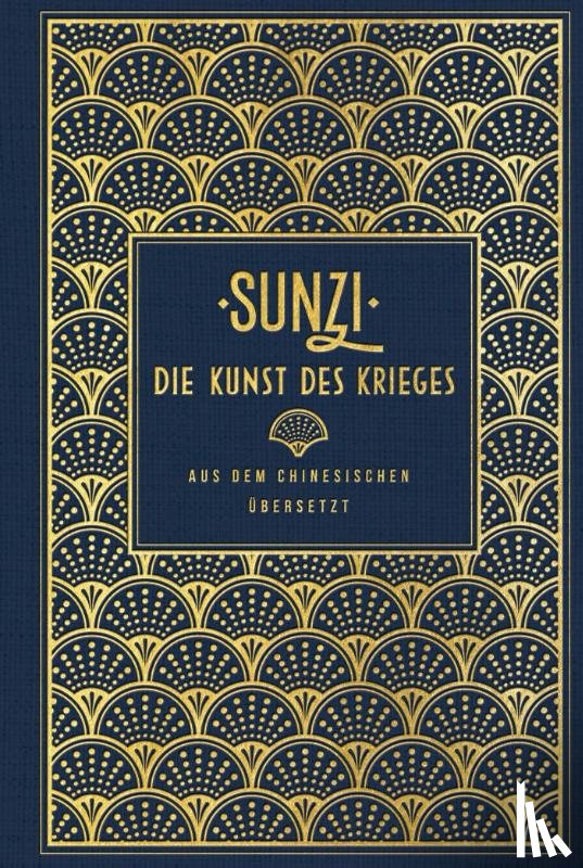 Sunzi, Tsu, Sun, Suntsu - Die Kunst des Krieges