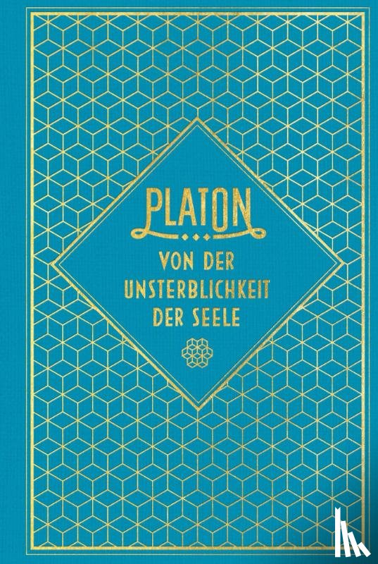 Platon - Von der Unsterblichkeit der Seele