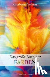 Vollmar, Klausbernd - Das große Buch der Farben