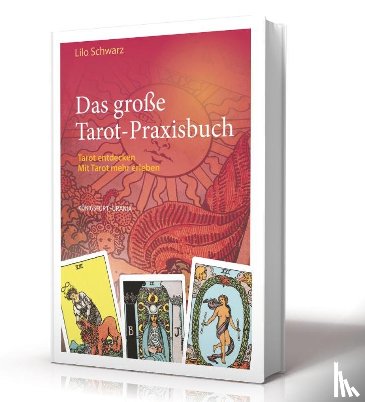 Schwarz, Lilo - Das große Tarot-Praxisbuch