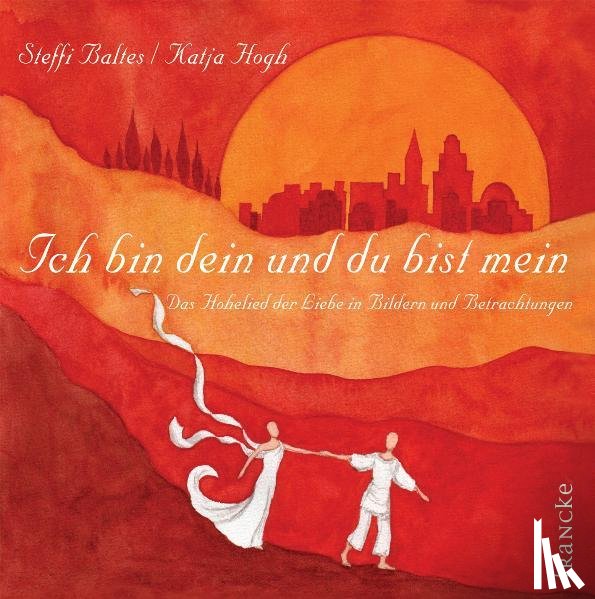 Baltes, Steffi - Ich bin dein und du bist mein