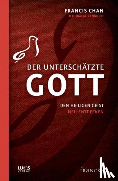 Chan, Francis - Der unterschätzte Gott