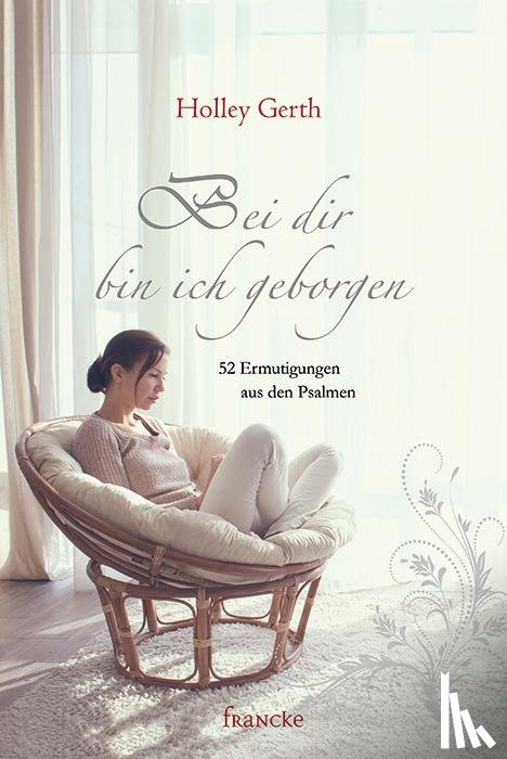 Gerth, Holley - Bei dir bin ich geborgen
