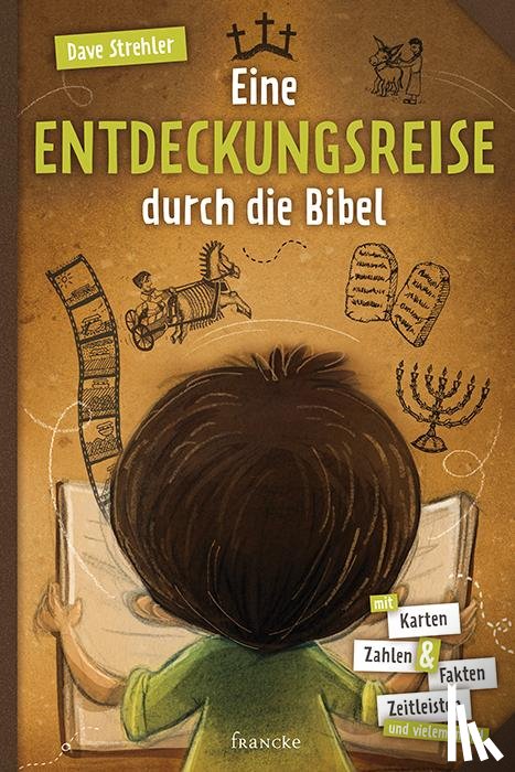 Strehler, Dave - Eine Entdeckungsreise durch die Bibel