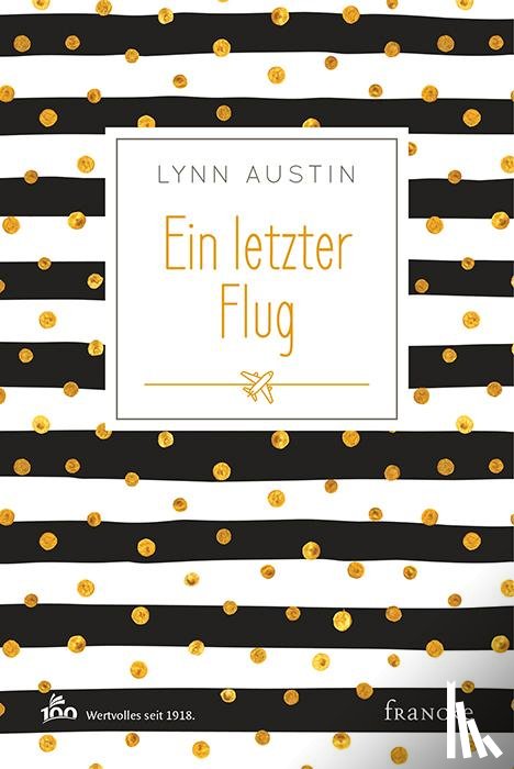 Austin, Lynn - Ein letzter Flug