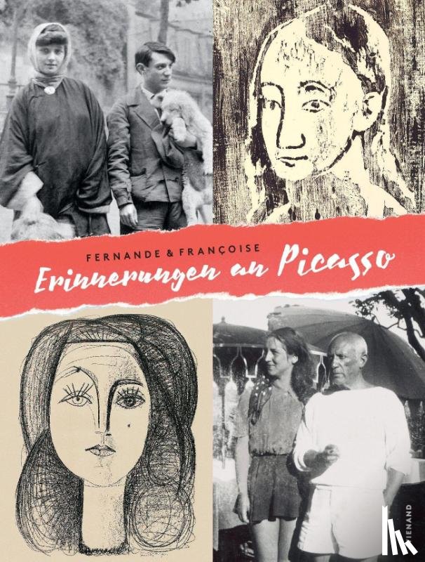  - Fernande und Françoise. Erinnerungen an Picasso