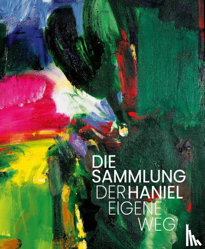  - DIE SAMMLUNG HANIEL - DER EIGENE WEG