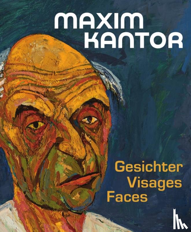  - Maxim Kantor. Gesichter - Visages - Faces