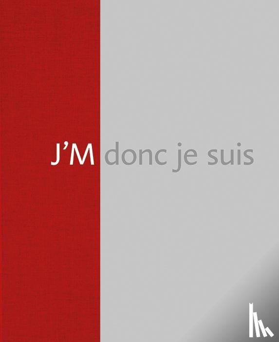 Bogojev, Sasa, Schmitt, Sebastian, Heinze, Anna - Jochen Mühlenbrink - J'M donc je suis