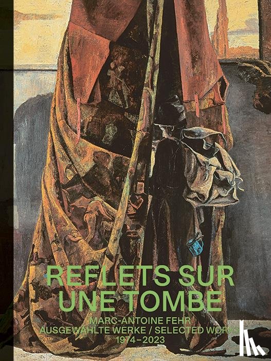 Wesle, Anna, Holderegger, Katharina, Wismer, Beat - Marc-Antoine Fehr - Reflets sur une Tombe