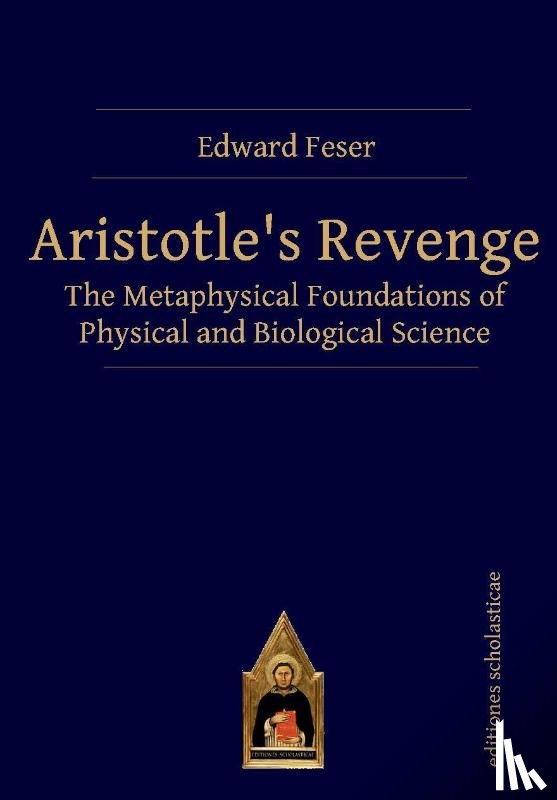 Feser, Edward - Aristotle’s Revenge