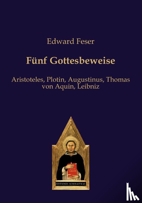 Feser, Edward - Fünf Gottesbeweise