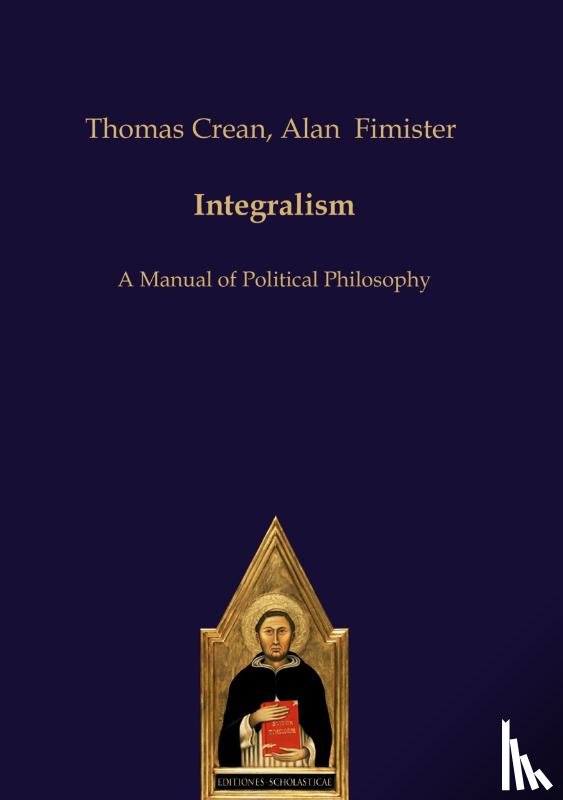 Crean, Thomas, Fimister, Alan - Integralism