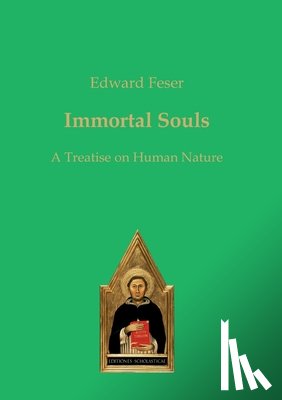 Feser, Edward - Immortal Souls