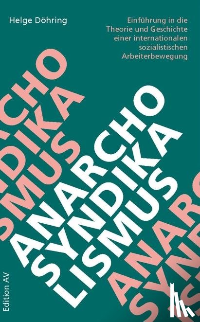Döhring, Helge - Anarcho-Syndikalismus