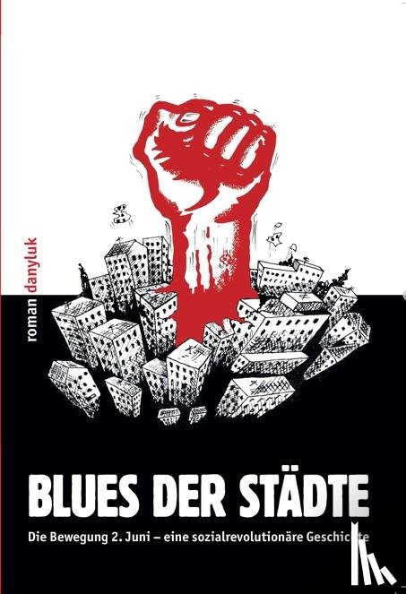Danyluk, Roman - Blues der Städte