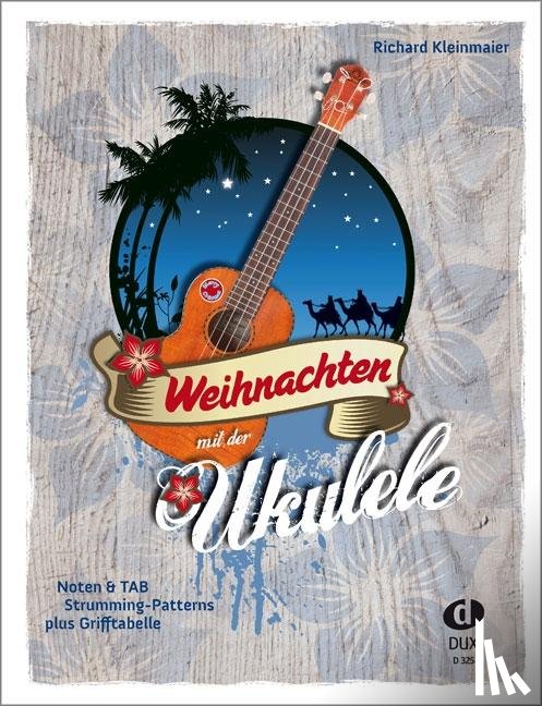 Kleinmaier, Richard - Weihnachten mit der Ukulele