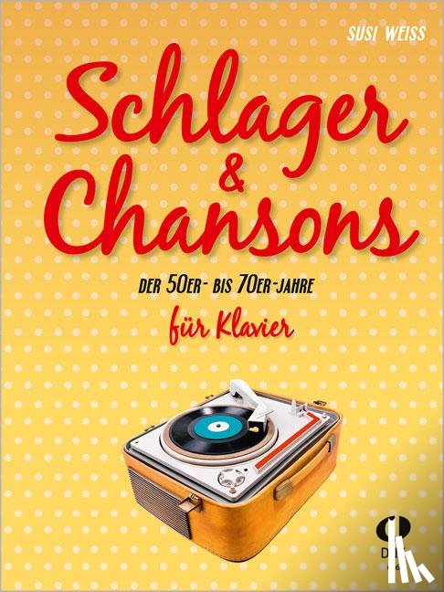 Weiss, Susi - Schlager & Chansons der 50er- bis 70er- Jahre