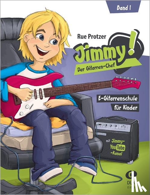 Protzer, Rue - Jimmy! Der Gitarren-Chef Band 1