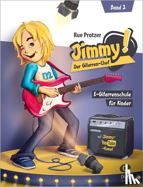 Protzer, Rue - Jimmy! Der Gitarren-Chef Band 2