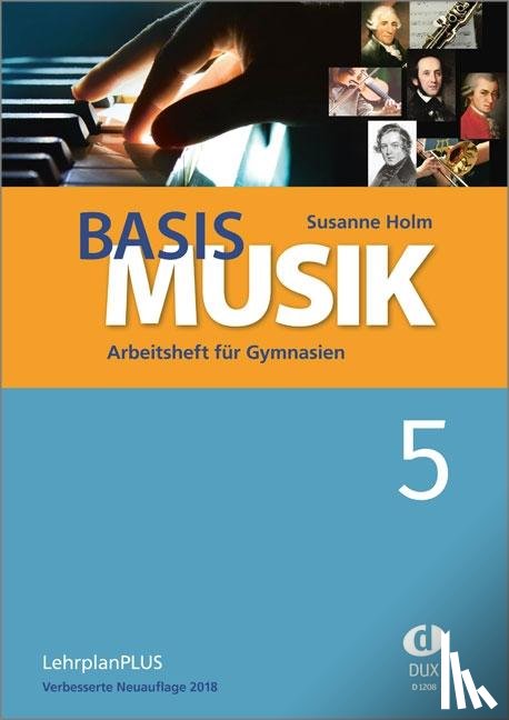 Holm, Susanne - Basis Musik 5 - Arbeitsheft