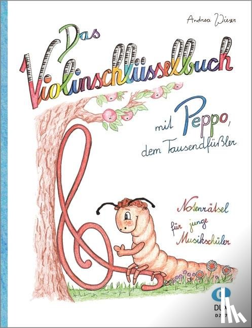 Wieser, Andrea - Das Violinschlüsselbuch