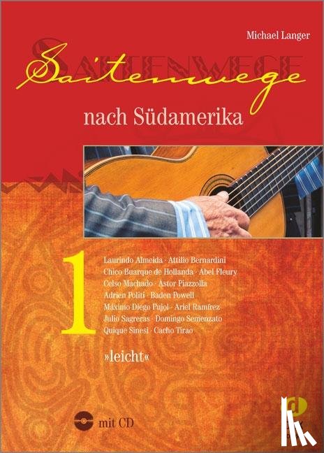 Langer, Michael - Saitenwege nach Südamerika 1