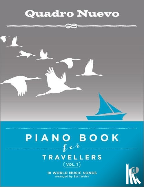Quadro Nuevo - Piano Book for Travellers (Vol. 1)