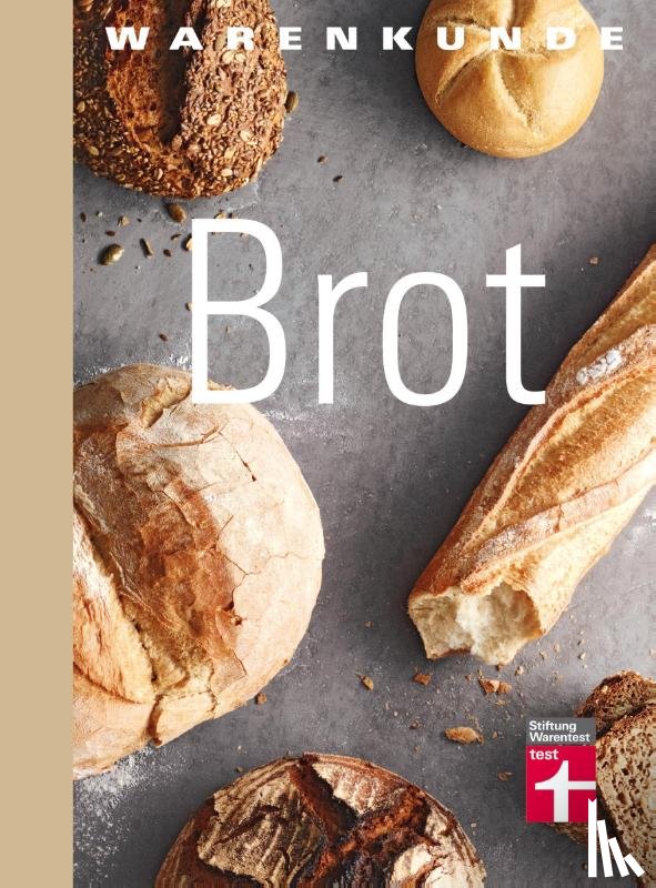 Geißler, Lutz - test Warenkunde: Brot